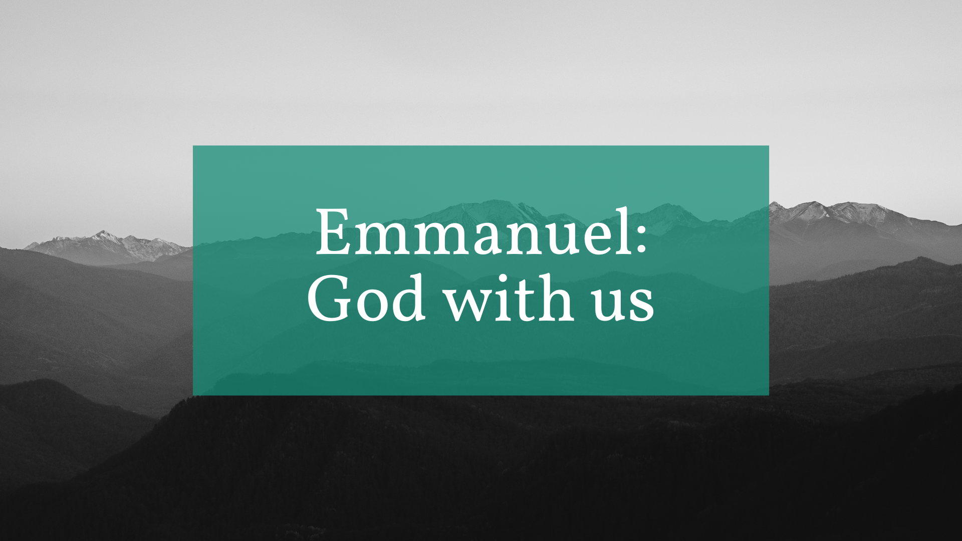 Emmanuel: God with us